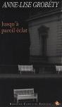 Jusqu' À Pareil Éclat - Preview