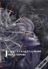 Jusqu'A Ce Que La Mort Nous Separe