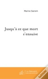 Jusqu'À Ce Que Mort S'Ensuive