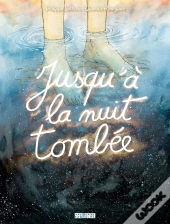Jusqu'À La Nuit Tombée