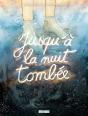 Jusqu'À La Nuit Tombée - Preview