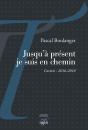 Jusqu'À Présent Je Suis En Chemin - Preview