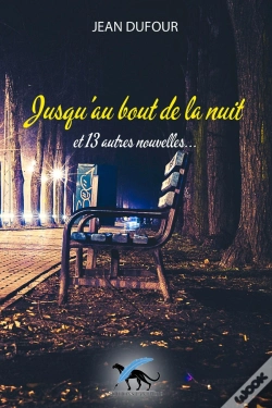 Capa do artigo Jusqu'Au Bout De La Nuit Et 13 Autres Nouvelles...