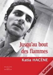 Jusqu'Au Bout Des Flammes