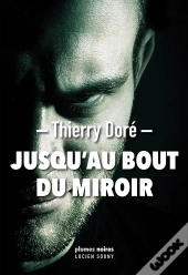 Jusqu'Au Bout Du Miroir