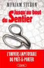 Jusqu'Au Bout Du Sentier ; L'Univers Impitoyable Du Pret-A-Porter - Preview
