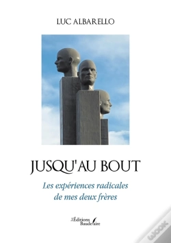 Capa do artigo Jusqu'Au Bout : Les Expériences Radicales De Mes Deux Frères