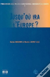 Jusqu'Ou Ira L'Europe ?