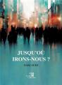 Jusqu'Où Irons-Nous ? - Preview