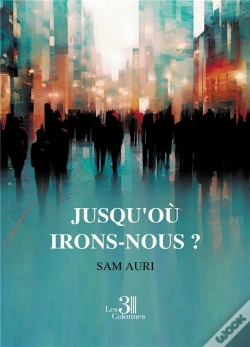 Capa do artigo Jusqu'Où Irons-Nous ?