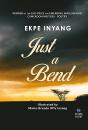 Just A Bend - Preview