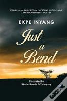 Just A Bend