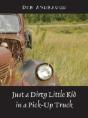 Just A Dirty Little Kid In A Pick-Up Tru - Preview