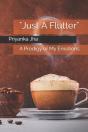 "Just A Flutter" - Preview