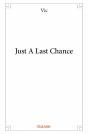 Just A Last Chance - Preview