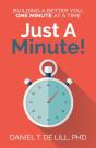 Just A Minute! Building A Better You, One Minute At A Time - Preview