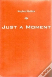 Just A Moment