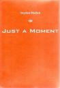 Just A Moment - Preview