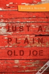 Just A Plain Old Joe