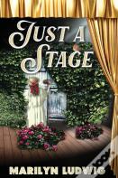 Just A Stage