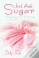 Just Add Sugar