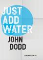 Just Add Water - Preview