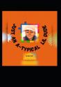 Just An A-Typical Lil Dude - Preview