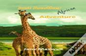 Just Another African Adventure