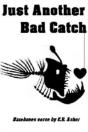 Just Another Bad Catch - Preview