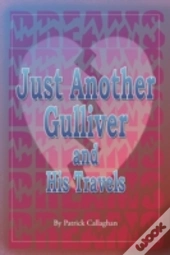 Just Another Gulliver And His Travels