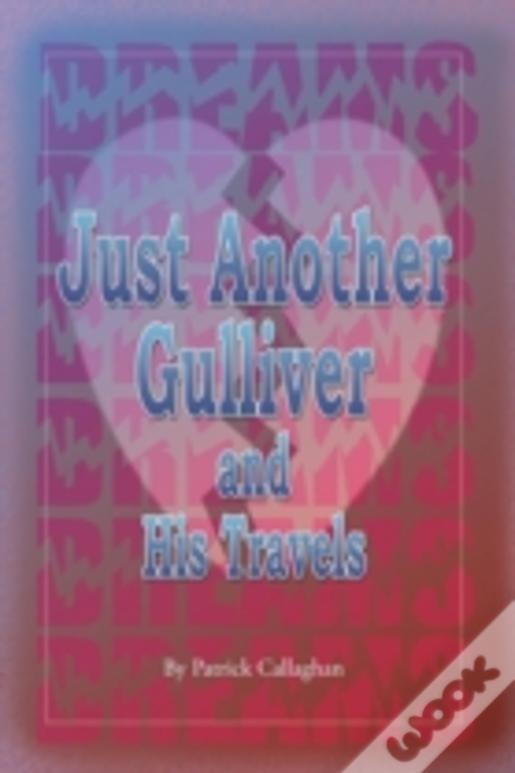 Just Another Gulliver And His Travels