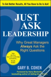 Capa do artigo Just Ask Leadership:  Why Great Managers Always Ask The Right Questions