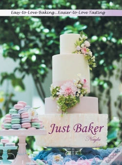 Capa do artigo Just Baker: Easy-To-Love Baking: Easier-