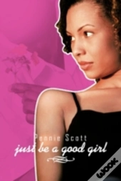 Just Be A Good Girl