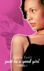 Just Be A Good Girl - Preview