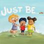 Just Be! - Preview