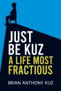 Just Be Kuz - A Life Most Fractious - Preview
