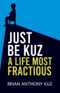 Just Be Kuz - A Life Most Fractious - Preview