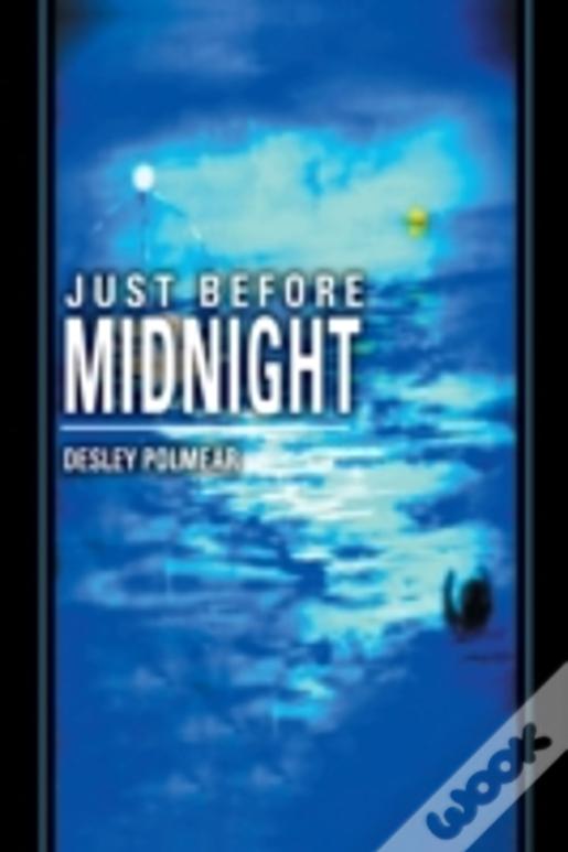 Just Before Midnight
