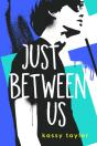 Just Between Us - Preview