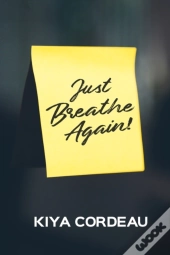 Just Breathe Again!