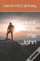 Just Call Me John