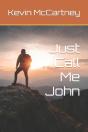 Just Call Me John - Preview