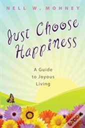 Just Choose Happiness