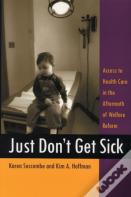 Just Don'T Get Sick