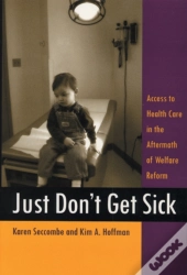 Just Don'T Get Sick