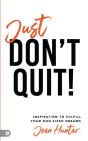 Just Don'T Quit! - Preview