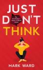 Just Don'T Think - Preview