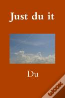 Just Du It