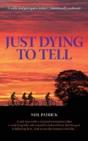 Just Dying To Tell - Preview